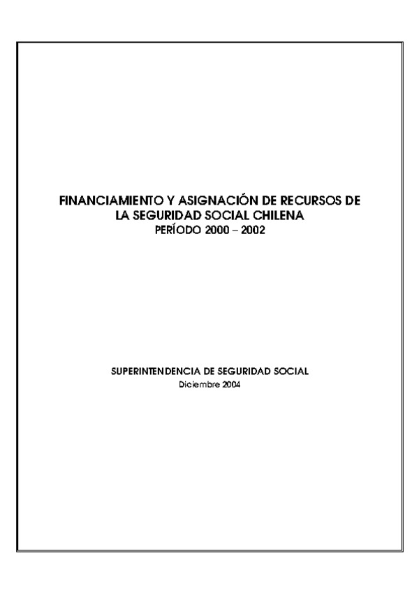 Financiamiento y asignación de recursos de la Seguridad Social chilena (2000-2002)