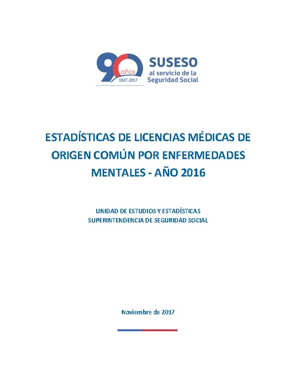 Estadísticas de licencias médicas de origen común por enfermedades mentales - año 2016