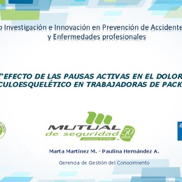 Efectividad de pausas activas en la reducción de síntomas dolorosos músculo-esqueléticos en trabajadores del sub-sector agrícola de packing. Marta Martínez (MUSEG)