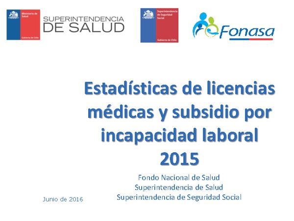 Presentación autoridades con las estadísticas de LM y SIL año 2015