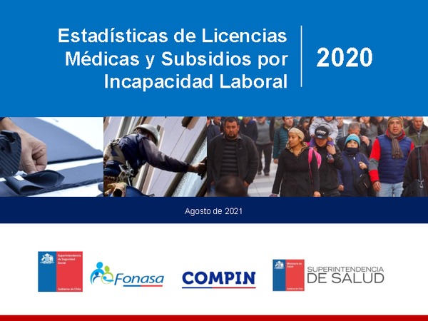 Informe Anual: Estadísticas Licencias Médicas y SIL 2020