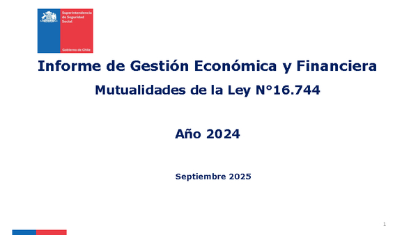 Informe sobre gestión económica financiera en 2024 de las mutualidades del seguro de accidentes del trabajo y enfermedades profesionales. Informe sobre gestión económica financiera en 2024 de las mutualidades del seguro de accidentes del trabajo y enfermedades profesionales.