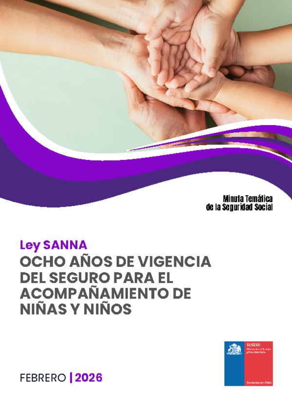 Minuta Temática de Seguridad Social: Ocho años de vigencia del seguro para el acompañamiento de niños y niñas (SANNA)