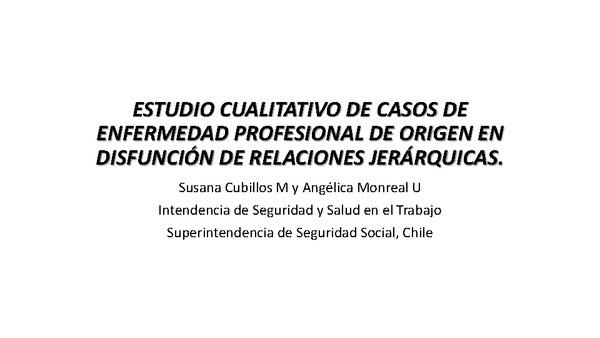 Estudio cualitativo de casos de  enfermedad profesional de origen en disfunción de relaciones jerárquicas.