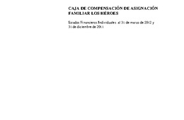 Los Héroes: Estados financieros al 31 de marzo de 2012