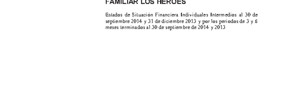Los Héroes: Estados financieros al 30 de septiembre de 2014