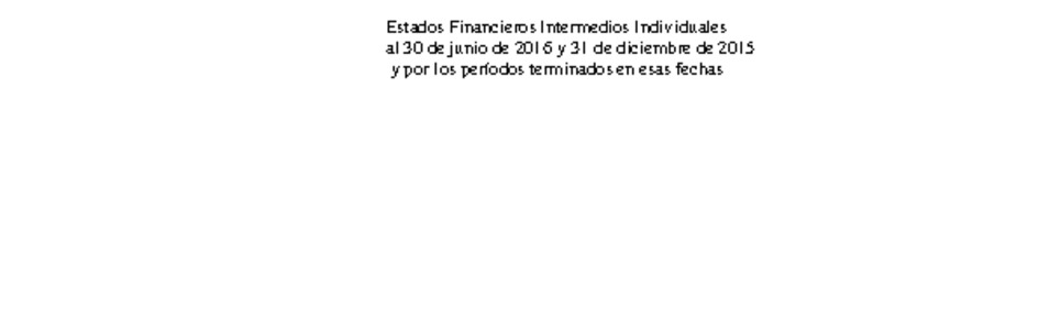 Estados financieros individuales al 30 de junio de 2016