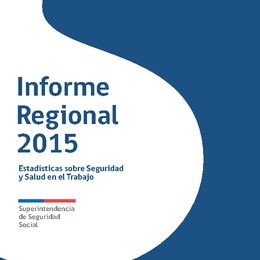 Informe Regional 2015: Estadísticas sobre Seguridad y Salud en el Trabajo
