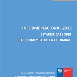 Informe Nacional 2013: Estadísticas sobre Seguridad y Salud en el Trabajo