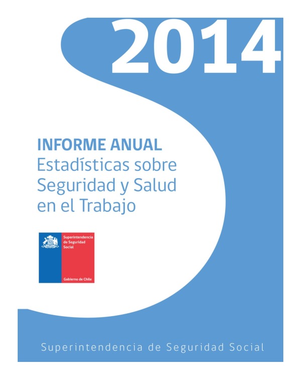 Informe Anual: Estadísticas sobre Seguridad y Salud en el Trabajo 2014