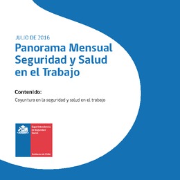 Panorama Mensual Seguridad y Salud en el Trabajo julio 2016