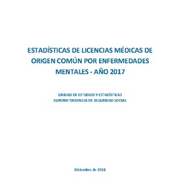 Estadísticas de licencias médicas de origen común por enfermedades mentales - año 2017