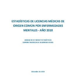 Estadísticas de licencias médicas de origen común por enfermedades mentales - año 2018