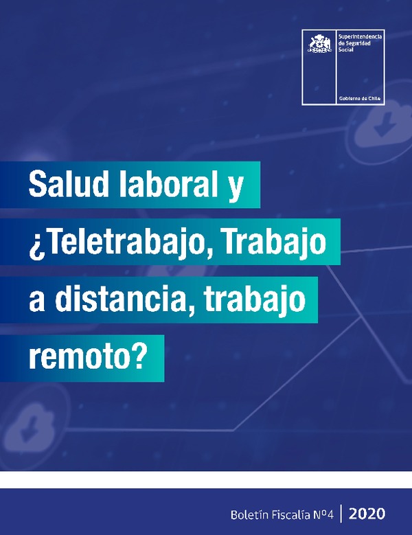 Boletín SUSESO n° 4 de 2020: Salud laboral y ¿Teletrabajo, Trabajo a distancia, trabajo remoto?