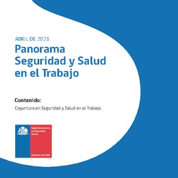 Panorama Mensual Seguridad y Salud en el Trabajo abril 2021.