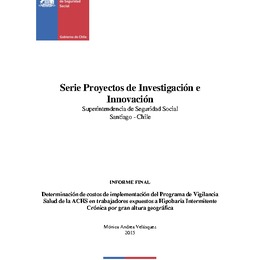 Determinación de costos de implementación del Programa de Vigilancia Salud para los trabajadores expuestos a Hipobaria Intermitente Crónica por gran altura geográfica de ACHS