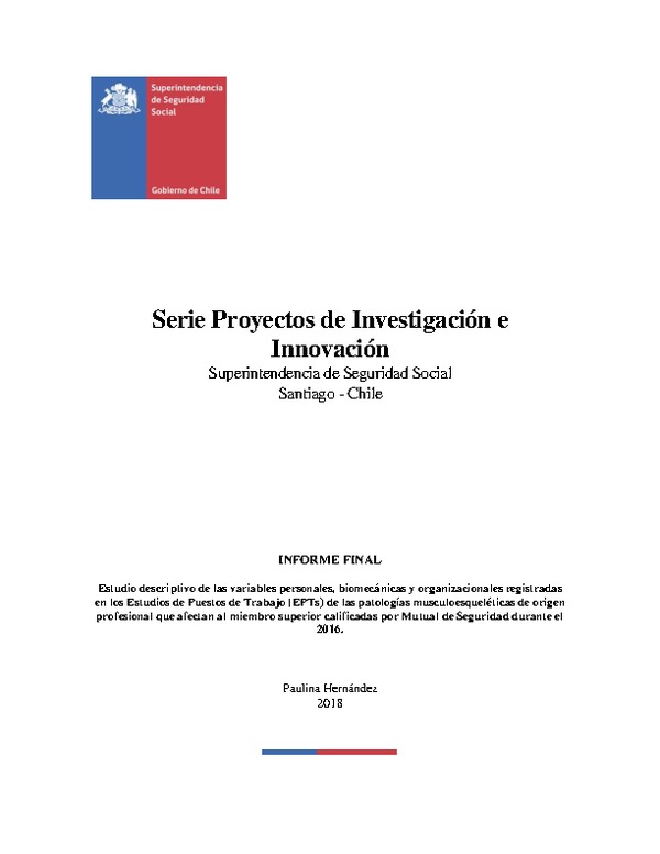 Estudio descriptivo de las variables personales, biomecánicas y organizacionales registradas en los Estudios de Puestos de Trabajo (EPTs) de las patologías musculoesqueléticas de origen profesional que afectan al miembro superior calificadas por Mutual de