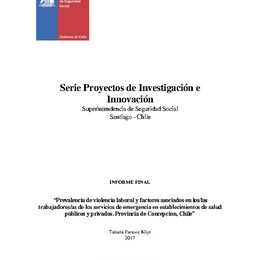 Prevalencia de Violencia Laboral y factores asociados en los/las trabajadores/as de los servicios de emergencia en establecimientos de salud públicos y privados. Provincia de Concepción, Chile