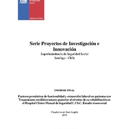 Factores pronósticos de funcionalidad y reinserción laboral en pacientes con Traumatismo encéfalocraneano posterior al término de su rehabilitación en el Hospital Clínico Mutual de Seguridad C.Ch.C. Estudio transversal