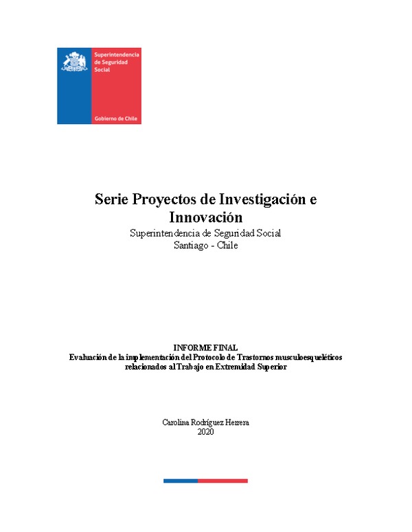 Evaluación de la Implementación del Protocolo Trastornos musculoesqueléticos relacionados al Trabajo en Extremidad Superior en empresas del Sector Agrícola, Forestal, Servicio, Industrial y Construcción afiliadas al Organismo Administrador Ley 16.744