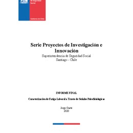 Caracterización de fatiga física y mental asociada a las tareas laborales a través del sensado y procesamiento de señales psicofisiológicas de los trabajadores