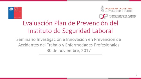 Evaluación Plan de Prevención del ISL. Pablo González (Facultad de Ingeniería Universidad de Chile-ISL)