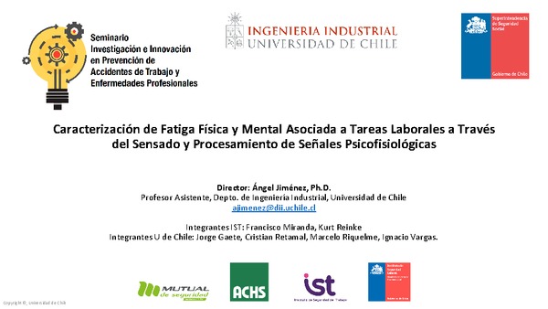 Caracterización de fatiga física y mental asociada a las tareas laborales a través del sensado y procesamiento de señales psicofisiológicas de los trabajadores. Ángel Jiménez, Universidad de Chile-IST.