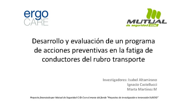 Desarrollo de un programa de acciones preventivas en la fatiga de conductores del rubro transporte. Ignacio Castellucci (ERGOCARE-MUSEG)