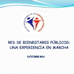 Red de Bienestares Públicos: Una experiencia en marcha