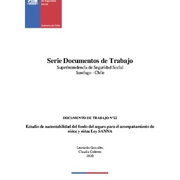 Documento 22: Estudio de sustentabilidad del fondo del seguro para el acompañamiento de niños y niñas Ley SANNA.