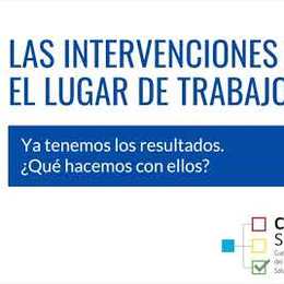 Cápsulas CEAL-SM N° 4: Las intervenciones en el lugar del trabajo