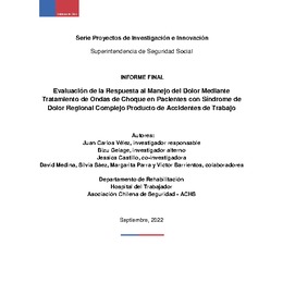 Evaluación de la Respuesta al Manejo del Dolor Mediante Tratamiento de Ondas de Choque en Pacientes con Síndrome de Dolor Regional Complejo Producto de Accidentes de Trabajo