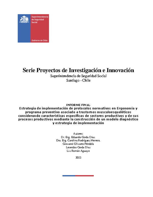 Estrategia de implementación de protocolos normativos en Ergonomía y programa preventivo asociado a trastornos musculoesqueléticos considerando características específicas de sectores productivos y de sus procesos productivos mediante la construcción de un modelo diagnóstico y estrategia de implementación