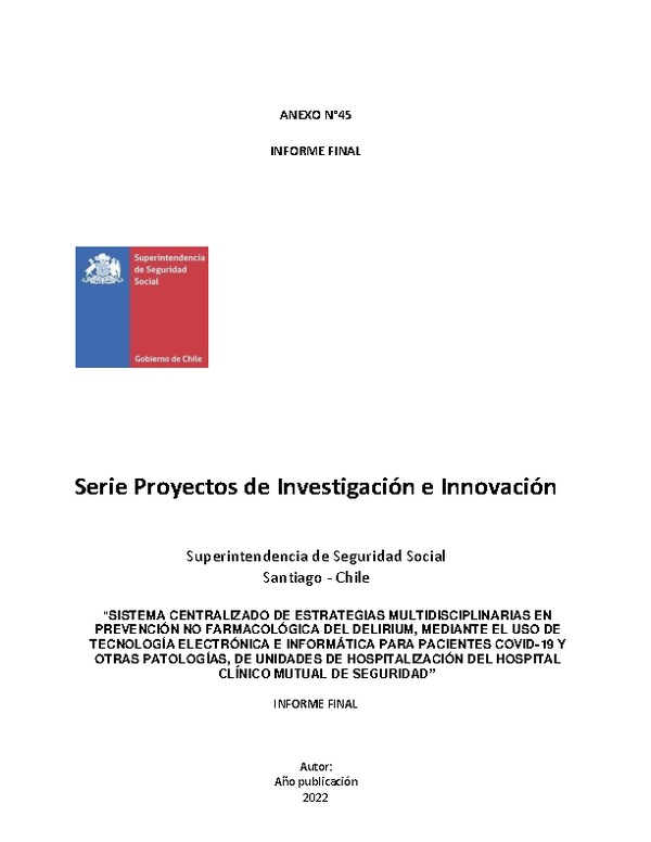 Sistema centralizado de estrategias multidisciplinarias en prevención no farmacológica del delirium, mediante el uso de tecnología electrónica e informática para pacientes COVID-19 y otras patologías, de unidades de hospitalización del Hospital Clínico Mutual de Seguridad