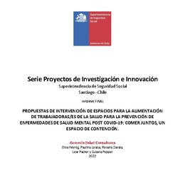 Propuestas de intervención de espacios para la alimentación de trabajadoras/es de la salud para la prevención de enfermedades de salud mental post COVID-19: comer juntos, un espacio de contención