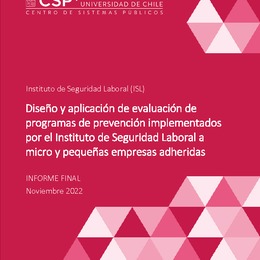 Diseño y aplicación de evaluación de programas de prevención implementados por el Instituto de Seguridad Laboral a micro y pequeñas empresas adheridas