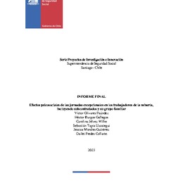 Efectos psicosociales de las jornadas excepcionales en los trabajadores de la minería,  incluyendo subcontratados y su grupo familiar