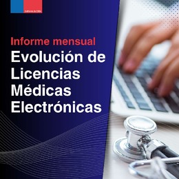 Informe mensual Evolución de Licencias Médicas Electrónicas. Informe mensual Evolución de Licencias Médicas Electrónicas. Marzo