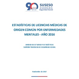Estadísticas de licencias médicas de origen común por enfermedades mentales - año 2016
